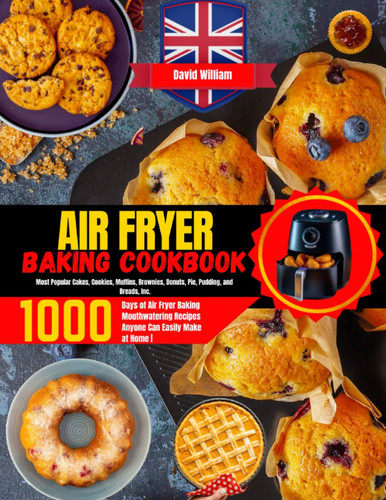 Air fryer baking - air, cookbook